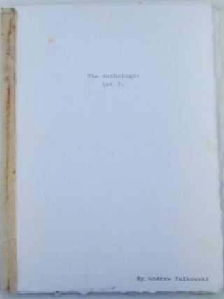 Item #019636 The Anthology: 1st 3. Killer Weed, 5 Steps, Screw Suzy. Andrew Falkowski