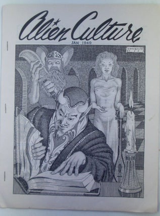 Item #019680 Alien Culture. January, 1949. Volume 1, No. 1. August Derleth, Leary Jim