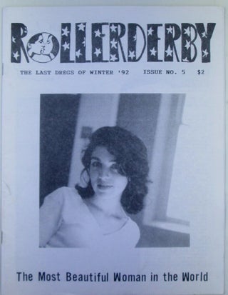 Item #019703 Rollerderby. Issue No. 5. Last Dregs of Winter, '92. Lisa Carver
