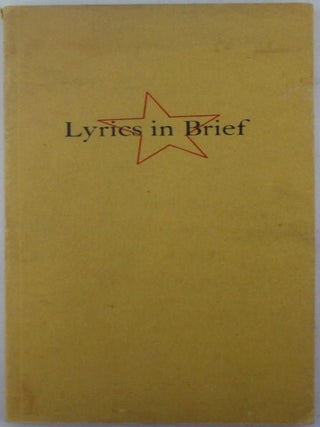 Item #019704 Lyrics in Brief 1300-1938. William Blake, Charles Dickens, John, Donne, Sydney...