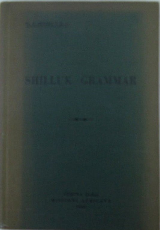 Kohnen, Fr. B. - Shilluk Grammar. With a Little English-Shilluk Dictionary