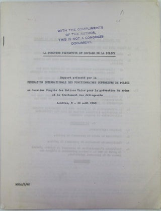 Item #019726 La Fonction Preventative et Sociale de la Police. A Report (Rapport). given