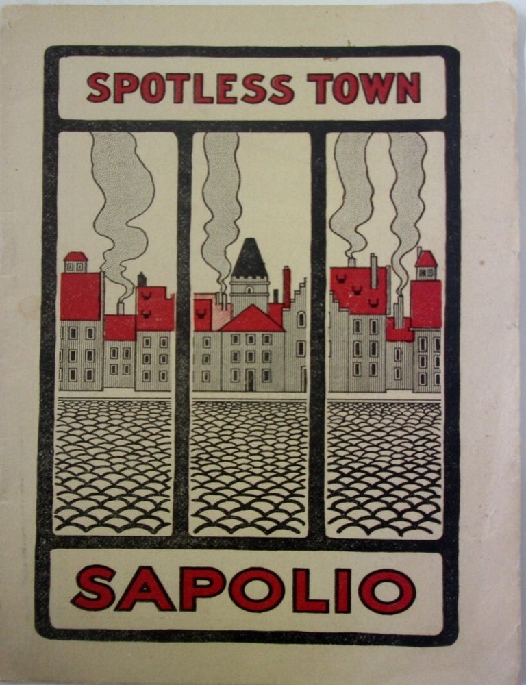 Item #019780 Spotless Town. Sapolio Advertising Booklet. James Kenneth Fraser.