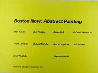 Item #019856 Boston Now: Abstract Painting. Ellen Banks, Rick Harlow, Roger Kizik, Joyce...