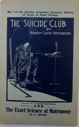 Item #019899 The Suicide Club. And, The Exact Science of Matrimony. No. 7 of the Sunday American...