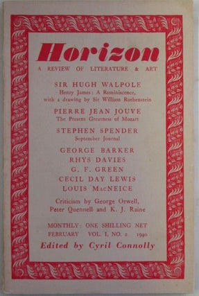 Item #019949 Horizon. A Review of Literature and Art. February, 1940. Stephen Spender, George Orwell