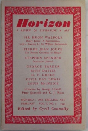 Item #019949 Horizon. A Review of Literature and Art. February, 1940. Stephen Spender, George Orwell