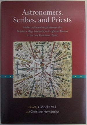 Item #019970 Astronomers, Scribes, and Priests. Intellectual interchange between the Northern...