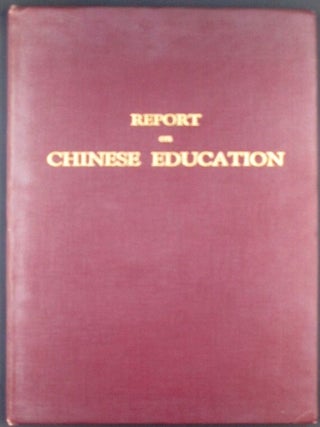 Item #020053 Chinese Schools and the Education of Chinese Malayans. The Report of a Mission...