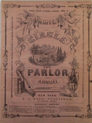 Item #020188 Family Circle and Parlor Annual. April, 1852. Horace Dresser, Mary E. Burdick, Mrs....