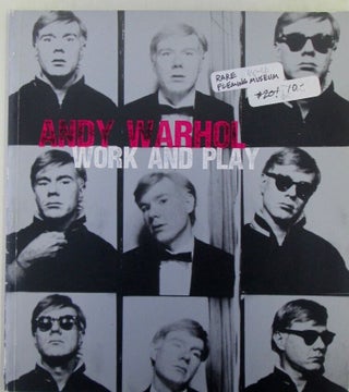 Item #020208 Andy Warhol. Work and Play. Andy Warhol, artist