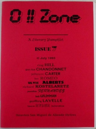 Item #020304 O!! Zone. A literary pamphlet. Issue 7. July 1993. Crag Hill, Ann Fox Chandonnet,...