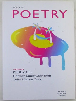 Item #020443 Poetry. March 2017. Volume 209, Number 6. Kimiko Hahn, Gerard Malanga, Rachel Blau...