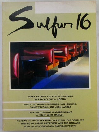 Item #020490 Sulfur 16. A Literary Tri-Quarterly of the Whole Art. Lyn Hejinian, Clark Coolidge,...