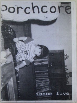 Item #020519 Porchcore Issue five. Baby J