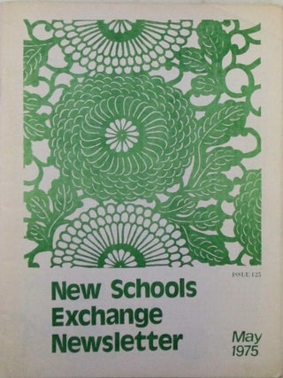 New Schools Exchange Newsletter. Issue 125. May 1975. Authors.