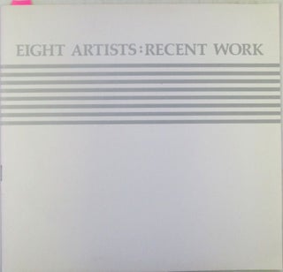 Item #020722 Eight Artists: Recent Work. January 21 to February 25, 1975. Ellen Banks, Joseph...