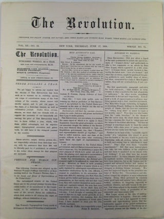 Item #020935 The Revolution. June 17, 1869. Vol. III. No. 24. Susan B. Stanton Anthony, Elizabeth...