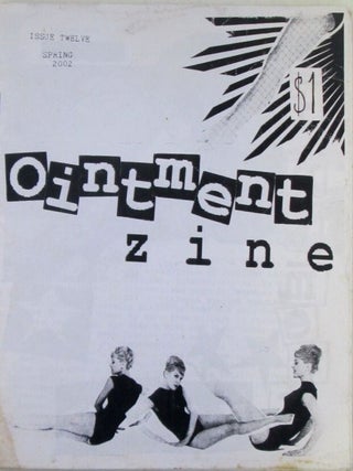 Ointment Zine. Issue Twelve. Spring 2002. Nicole.