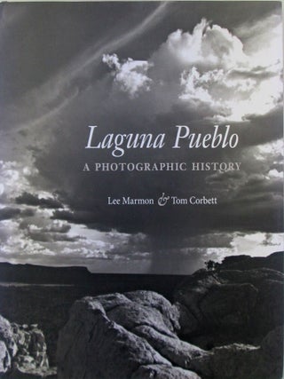 Item #021265 Laguna Pueblo. A Photographic History. Lee . Corbett Marmon, Tom, photographer