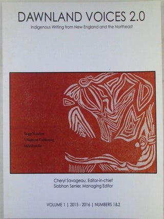Item #021373 Dawnland Voices 2.0. Indigenous Writing from New England and the Northeast. Volume...