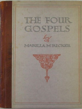 Item #021486 The Four Gospels. Marilla Ricker