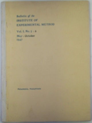 Item #021499 Bulletin of the Institute of Experimental Method. Vol. 1, No. 5 : 6. May : October,...