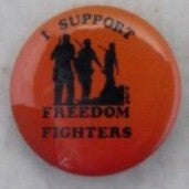 Item #021512 I support Freedom Fighters Pinback