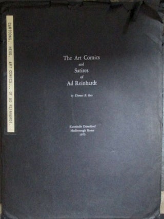 Item #021520 The Art Comics Satires of Ad Reinhardt. Ad Reinhardt, Thomas B. Hess, artist, author