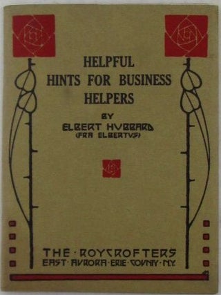 Item #021568 Helpful Hints for Business Helpers. Elbert Hubbard