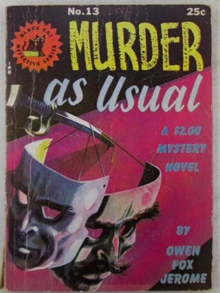 Item #021635 Murder As Usual. Black Cat Detective Series No. 13. Owen Fox Jerome, Oscar Jerome...