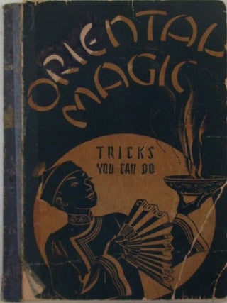 Item #021685 Oriental Magic. Tricks You Can Do. given