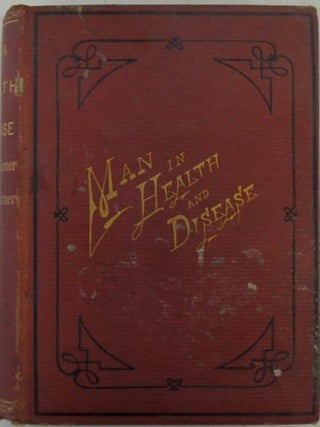 Item #021701 A Popular Treatise on Man, in Health and Disease. I. De Ver Warner, Lucien C. Warner