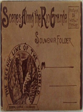 Item #021910 Scenes Along the Rio Grande Souvenir Folder. Royal Gorge Railroad Postcard Folder