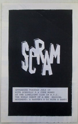 Item #022039 Scram Appearing Tuesday July 19 With Schoolly D and Code Money at the Limelight Club...