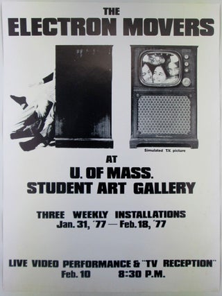Item #022049 The Electron Movers at U. of Mass. Student Art Gallery. Three Weekly Installations...