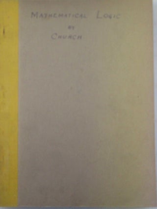 Item #022064 Mathematical Logic. Lectures by Alonzo Church. Princeton University, October...