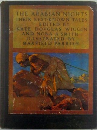 Item #022105 The Arabian Nights. Their Best-Known Tales. Kate Douglas Wiggin, Nora A. Smith,...