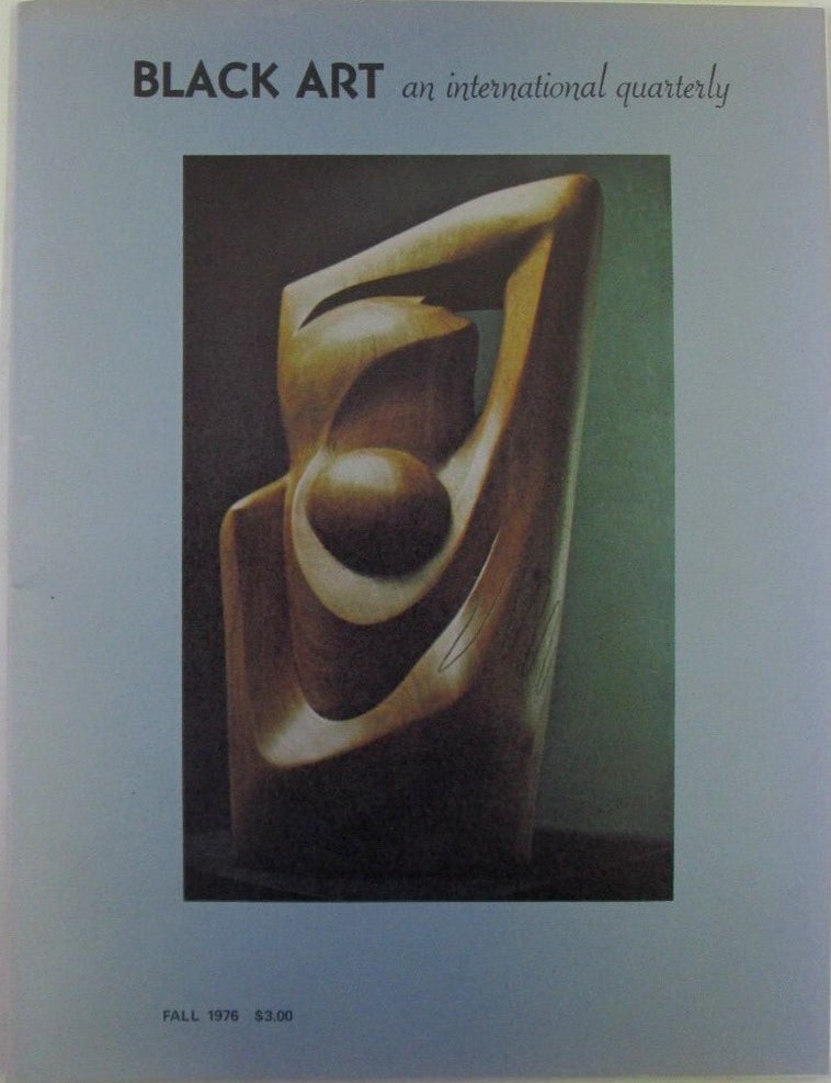 Item #022111 Black Art. An International Quarterly. Fall 1976. Volume 1, Number 1. Authors.