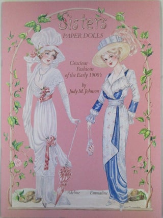 Item #022204 Paper Dolls. Gracious Fashions of the Early 1900's. Judy M. Sisters Johnson