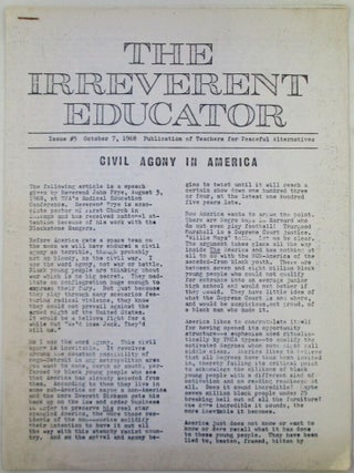 Item #022387 The Irreverent Educator. Issue #5. October 7, 1968. Civil Agony in America....