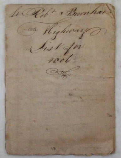 Item #022612 State Highway List for 1806 to 1814 (Handwritten). Durham, New Hampshire, Lt. Robert Burnham, Surveyor and Toll Collector. Robert Burnham.