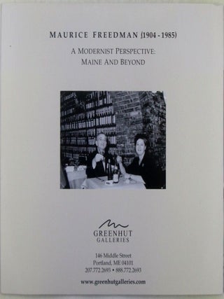 Maurice Freedman (1904-1985) A Modernist Perspective: Maine and Beyond.