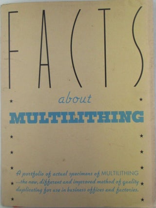 Facts About Multilithing. A Portfolio of Actual Specimens of Multilithing