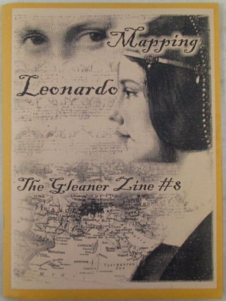 Item #022628 The Gleaner Zine Issue 8. Mapping Leonardo. Sherylynne Carriveau