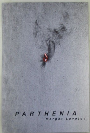 Item #022632 Parthenia. An Installation by Margot Lovejoy. Internet Based Art Domestic Violence...