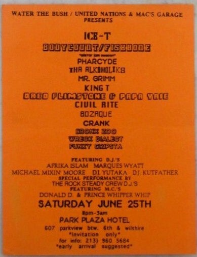 Item #022637 Ice-T, Body Count/Fishbone, Pharcyde, Tha Alkoholiks, Mr. Grimm, King T, Dred Flimstone and Papa Yaie, Civil Rite, Bozaque, Crank, Bronx Zoo, Wreck Dialect, Funky Gripsta. Saturday June 25th 8 pm-3am At the Park Plaza Hotel Concert Handbill. Hip Hop.