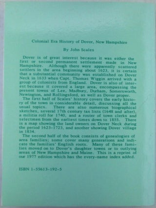 History of Dover, New Hampshire. Volume 1 (All Published). Containing Historical, Genealogical, and Industrial Data of its Early Settlers, Their Struggles and Triumphs