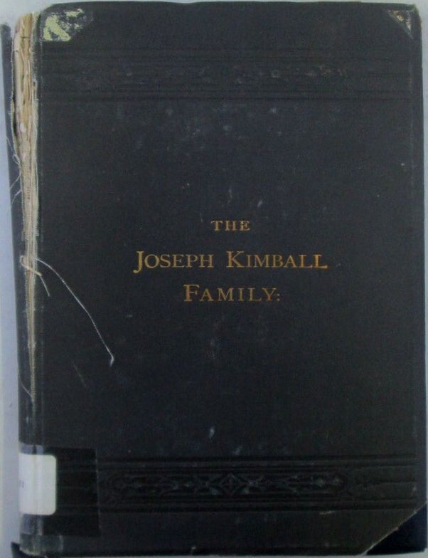 Item #022707 The Joseph Kimball Family. A Genealogical Memoir of the Ascendants and Descendants of Joseph Kimball, of Canterbury, N.H. The Generations: 1634-1885. John Kimball, compiler.