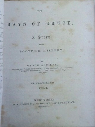 The Days of Bruce; A Story from Scottish History. In Two Volumes